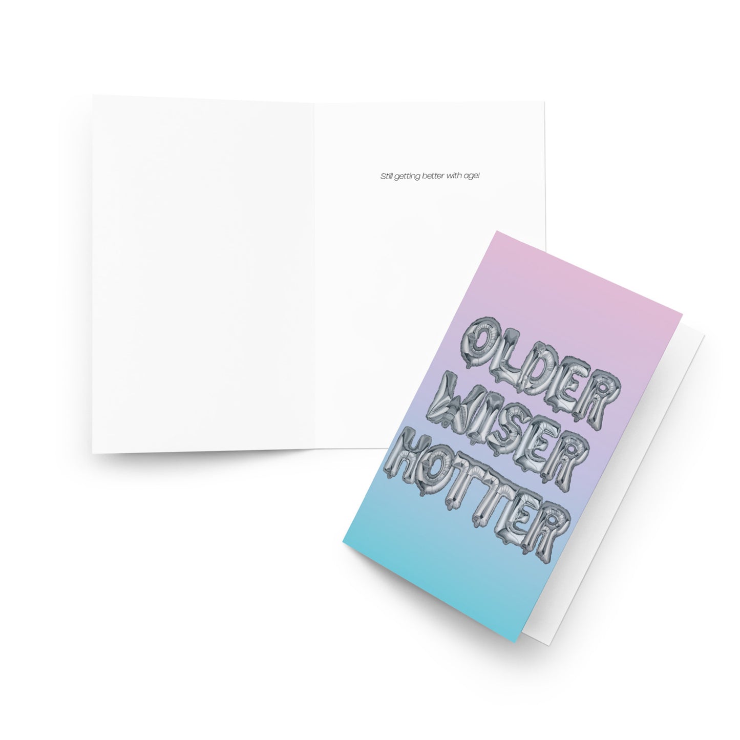 Art Show Greeting Card - Older Wiser Hotter