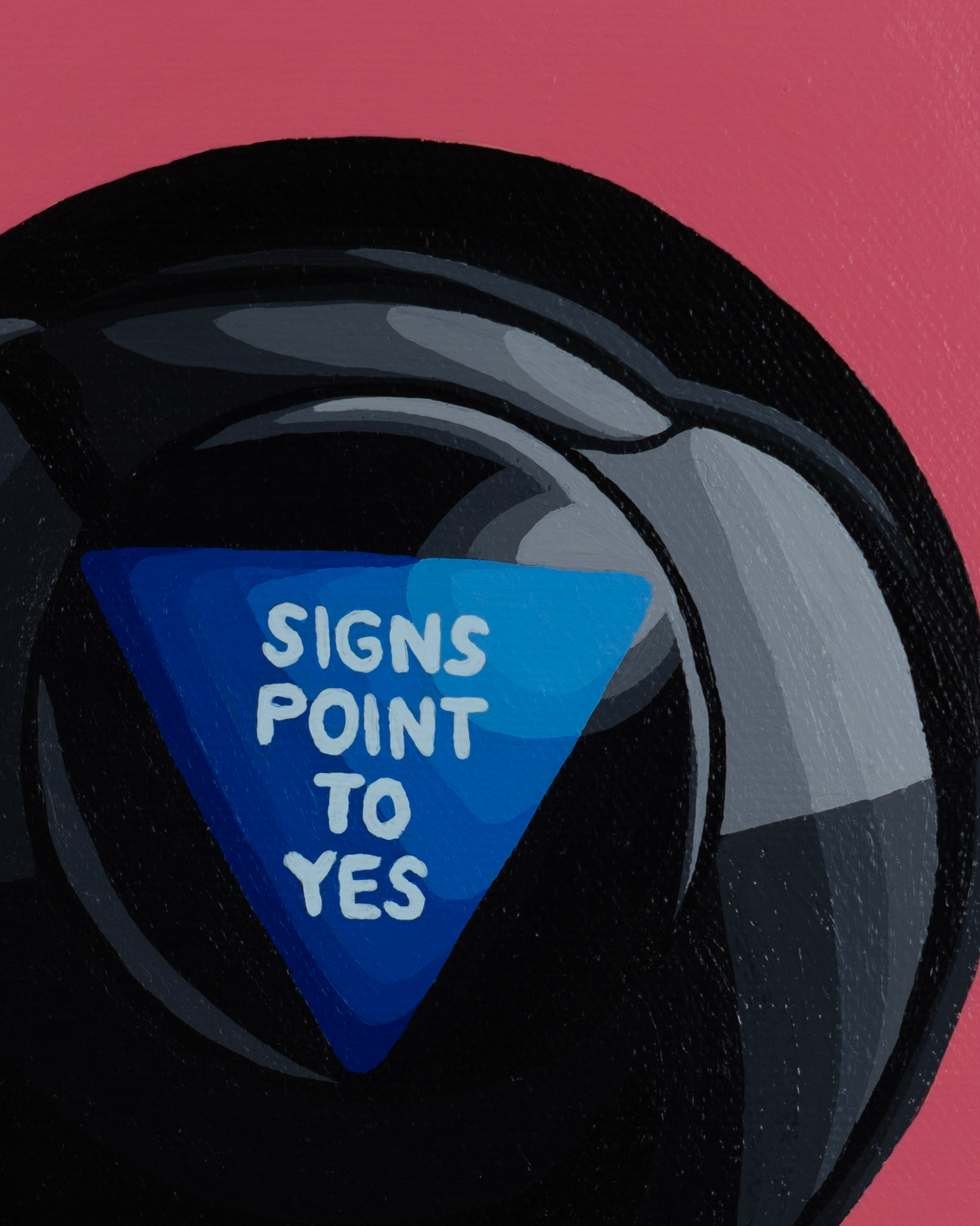 Signs Point to Yes - Art Show Painting
