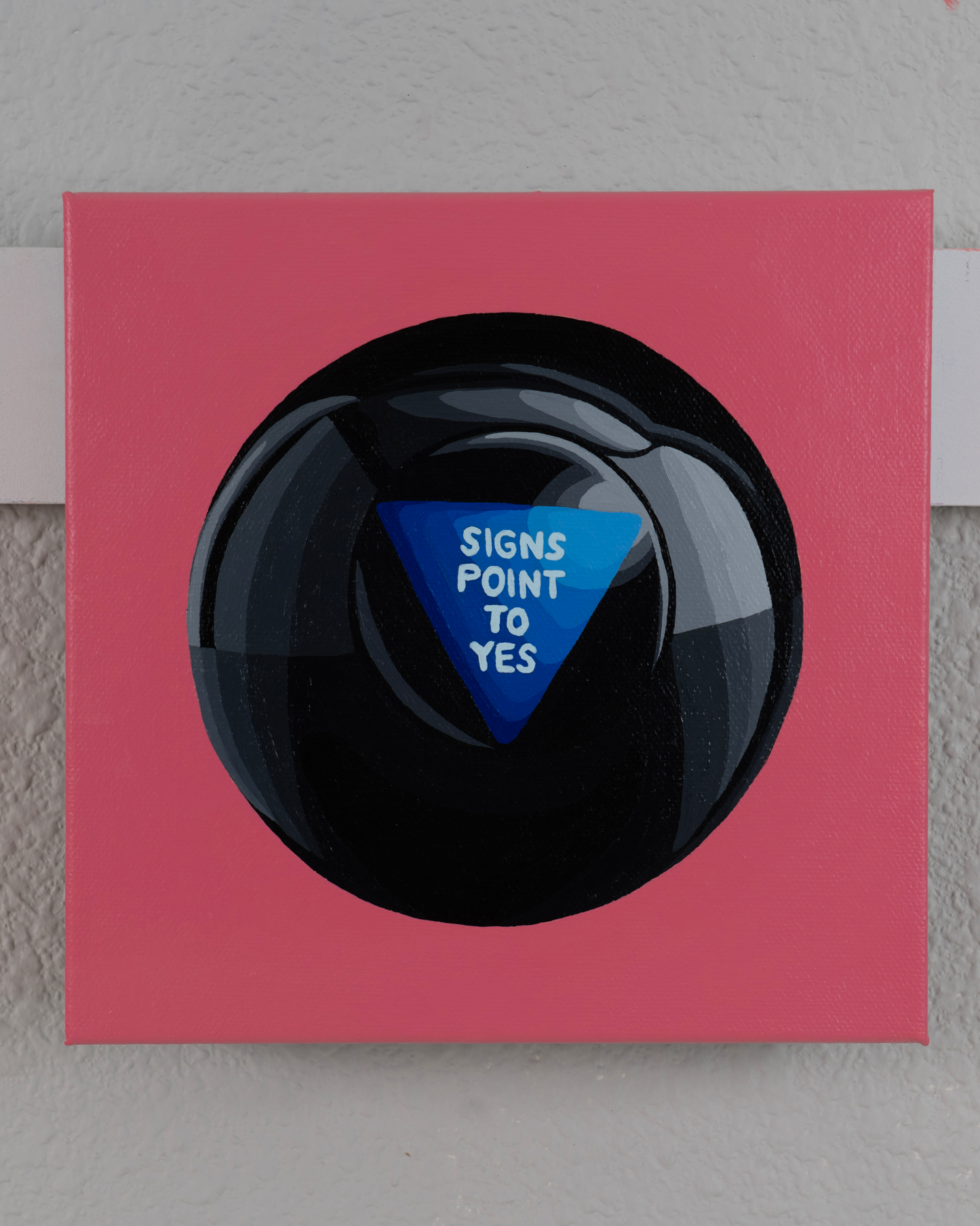 Signs Point to Yes - Art Show Painting