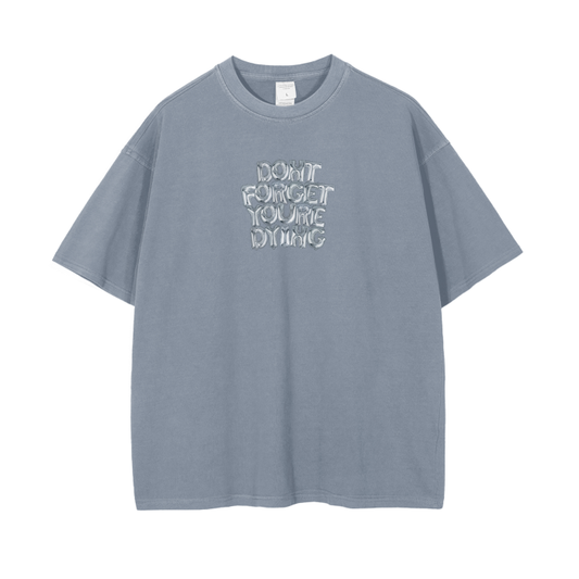 EVERYTHING IS TEMPORARY - Slate Blue Tee