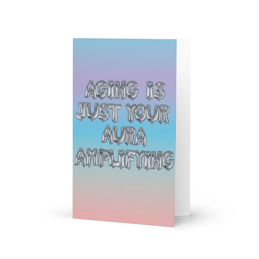 Art Show Greeting Card - Aging Aura