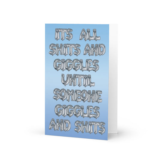 It's All Shits and Giggles...