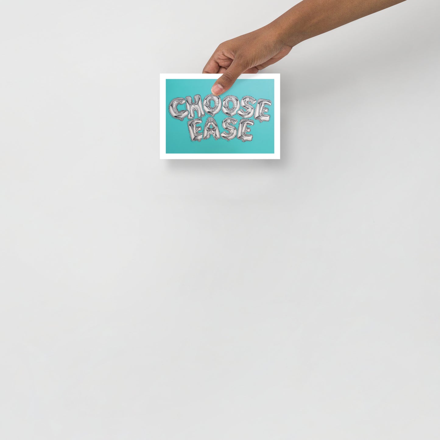 Art Show Print - EASE IS A CHOICE