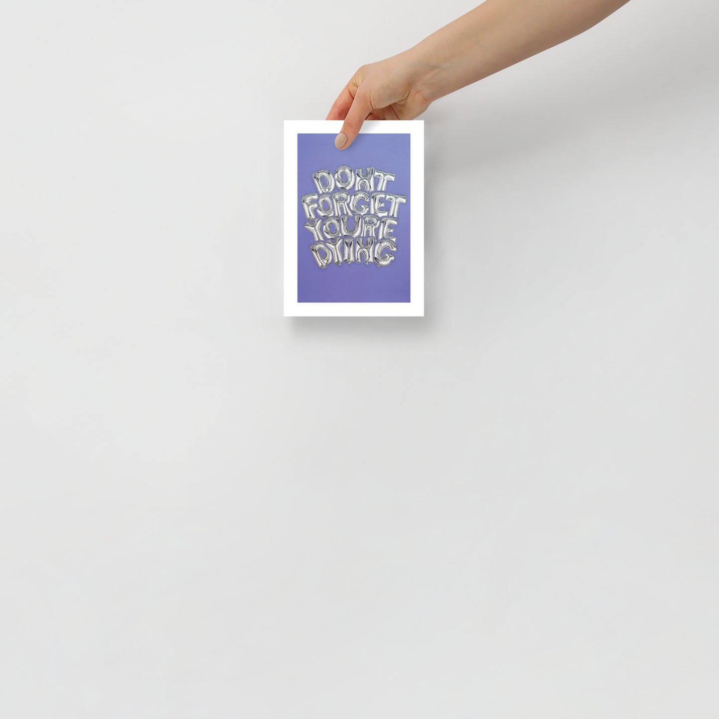 Art Show Print - EVERYTHING IS TEMPORARY